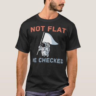 Verificamos Que Não É Flat - Camisa Astronauta