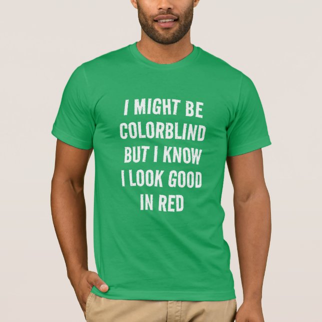 Vermelho Engraçado - T-Shirt com Cegueira Verde (Frente)