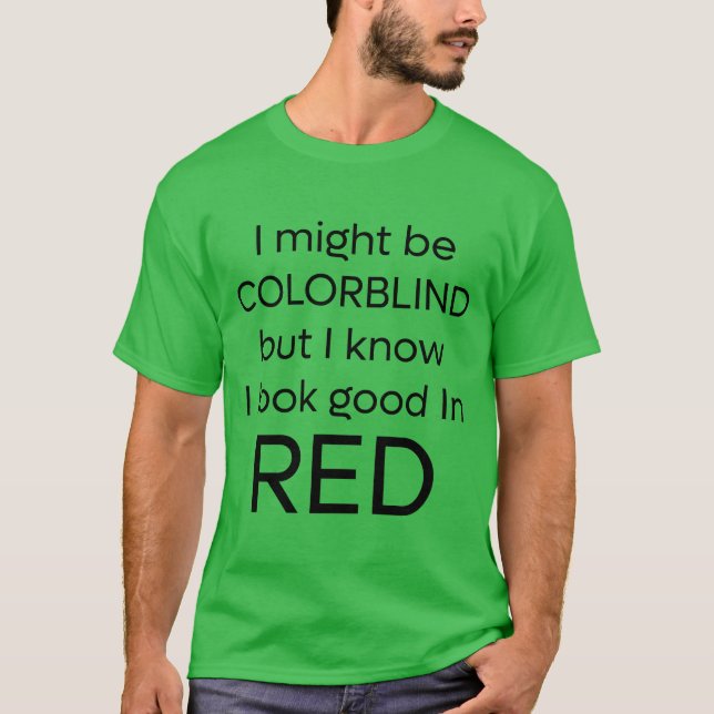 Vermelho Engraçado - T-Shirt com Cegueira Verde (Frente)
