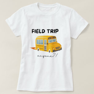 Viagem de campo qualquer um, camisa de professor,