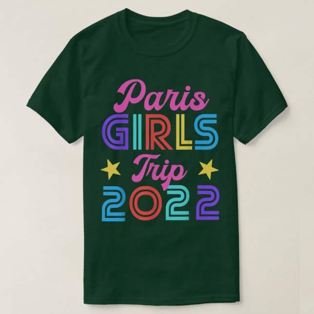 Viagem de Meninas para Paris 2022 Camiseta de Fim  (Frente do Design)