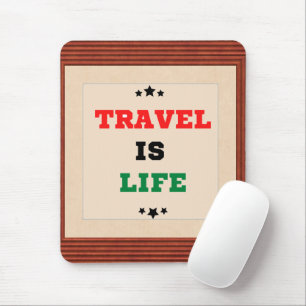 Viagem é Mousepad de Vida