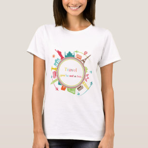 "Viaje, você não é uma árvore" Camiseta