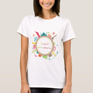 "Viaje, você não é uma árvore" Camiseta