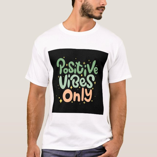 Vibes Positivos Apenas T-Shirt (Frente)