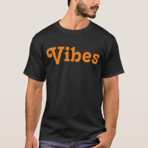 Vibes T-Shirt