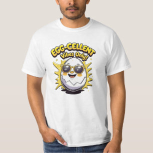 Vibrações Excelentes de Ovos! Camiseta engraçada c