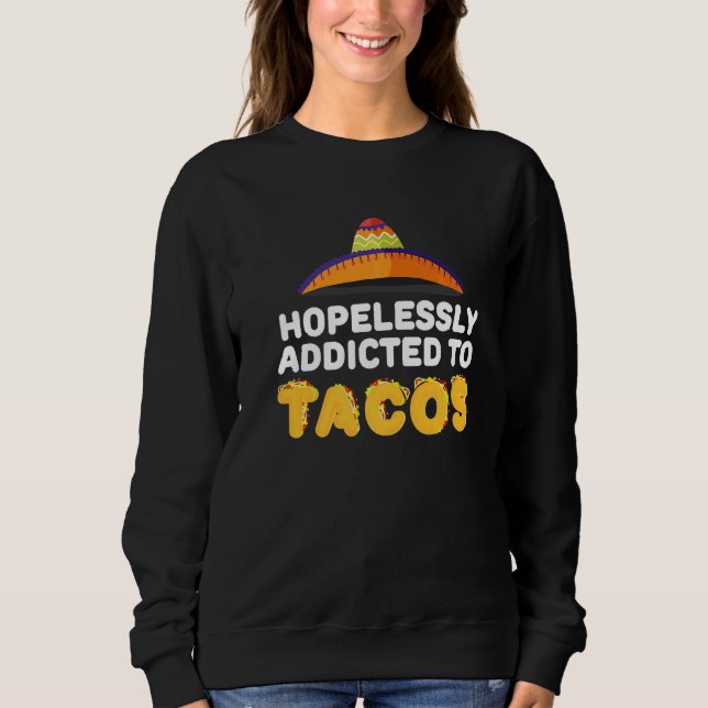 Viciado em Tacos Tacos Camisa Taco Mexicano (Frente)