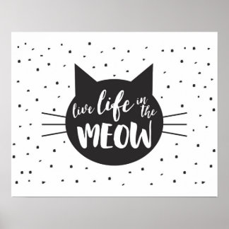 Vida ao vivo no Meow Inspiration Cat Poster