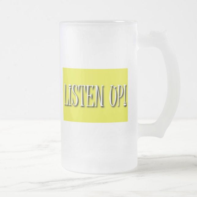 Vidro Jateado Escute acima! Caneca de cerveja (Direita)