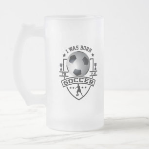 Vidro Jateado Eu Nasci Para Jogar Futebol Caneca de Cerveja de V