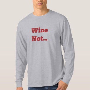 Vinho Não? Camisa Manga Longa