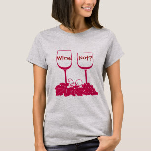 Vinho Não? Camiseta