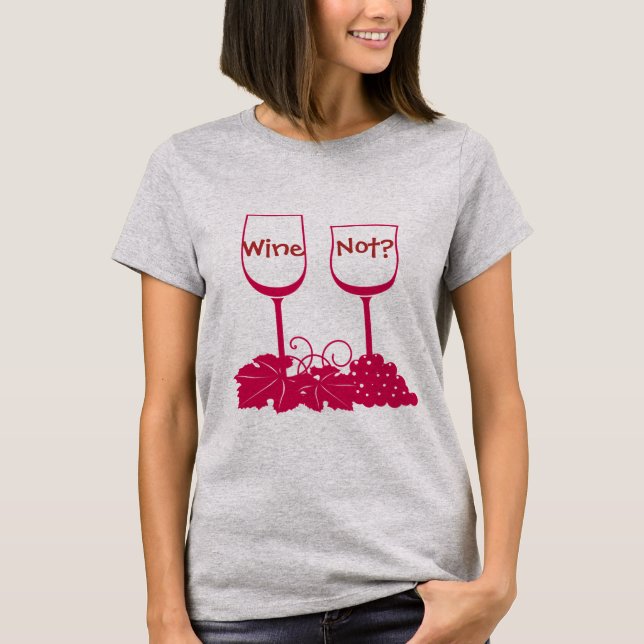 Vinho Não? Camiseta (Frente)