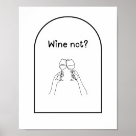 Vinho Não? Poster de vinho