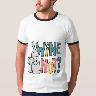 Vinho Não? T-Shirt 🍷 Ringer 👕