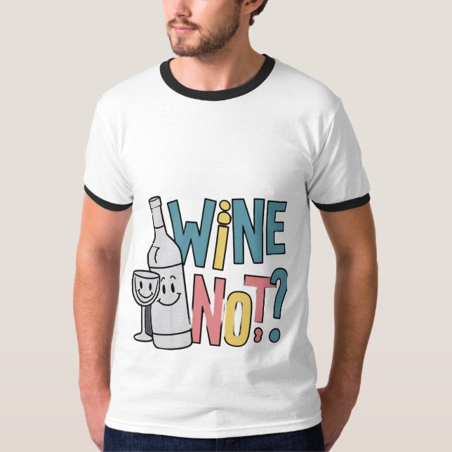 Vinho Não? T-Shirt 🍷 Ringer 👕 (Frente)
