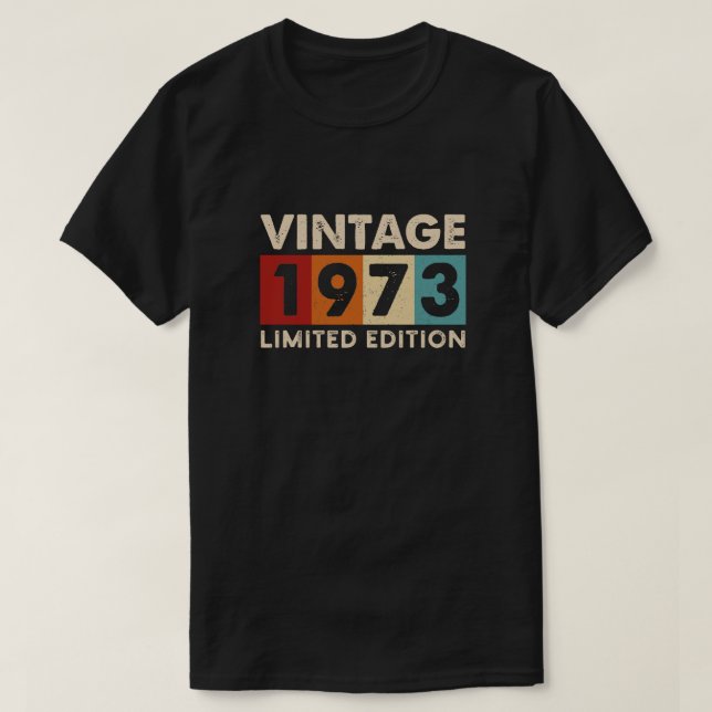 Vintage 1973 Limited Edition, camisetas de anivers (Frente do Design)