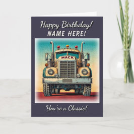 Vintage Big Truck Você é um Cartão de Aniversário 