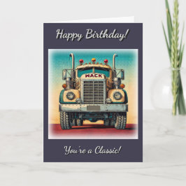 Vintage Big Truck Você é um Cartão de Aniversário 