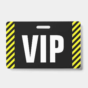 "VIP" + Crachá de Listras Pretas e Amarelas
