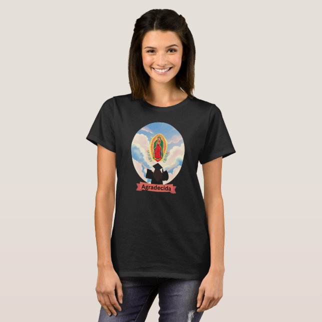 Virgen de Guadalupe Agradecida Formando T-Shirt (Frente Completa)