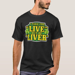 Viva fora da camisa do dia de St Patrick do fígad