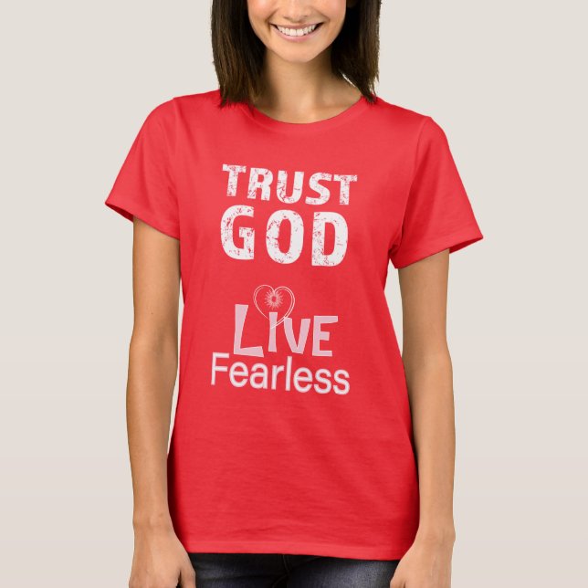 Viva sem Medo Confie em Deus Camisetas Chrisianas (Frente)