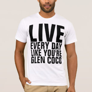 Vive cada dia como você é t-shirt dos Cocos do
