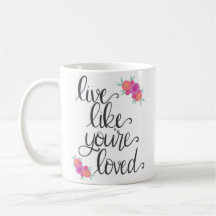 Vive como você é a caneca de café amada