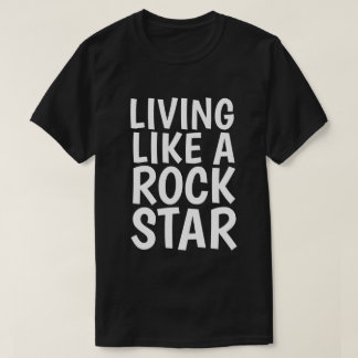 VIVENDO COMO UMA ROCKSTAR Camiseta engraçada mascu