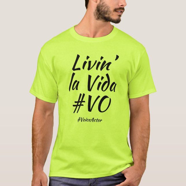 Vivendo la Vida #VO T-Shirt (Frente)
