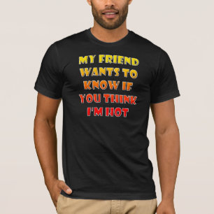 Você Acha que Eu Sou Engraçadinho Camisetas T-Shir