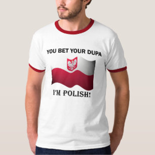 "Você aposta seu dupa que eu sou" camisa polonesa