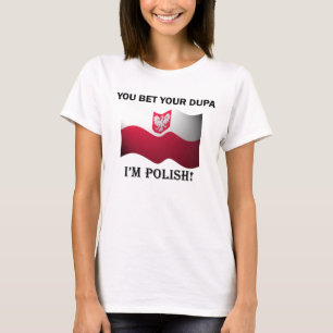 "Você aposta seu dupa que eu sou" t-shirt polonês