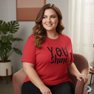 Você brilha camiseta feminina