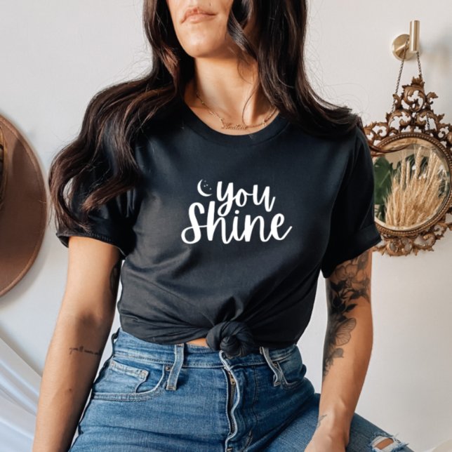 Você brilha camiseta feminina (Criador carregado)