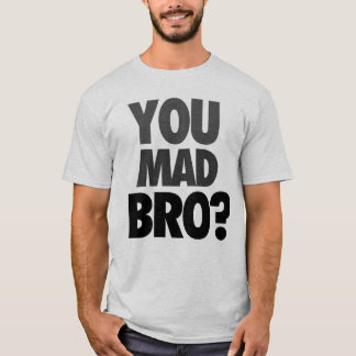 "Você Bro louco?" T-shirt