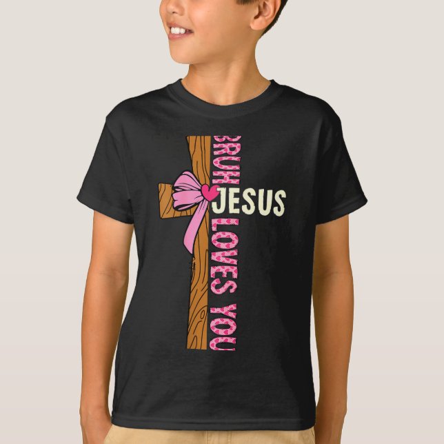 Você Camisa Religiosa Cristã Adolescentes Bruh Jes (Frente)