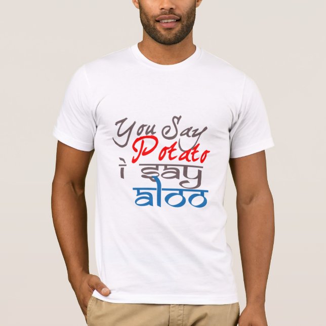 você diz batata Eu digo T-shirt engraçada (Frente)
