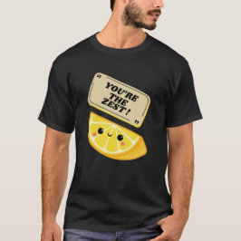 Você é a camiseta mais Zest - Um desenho animado c