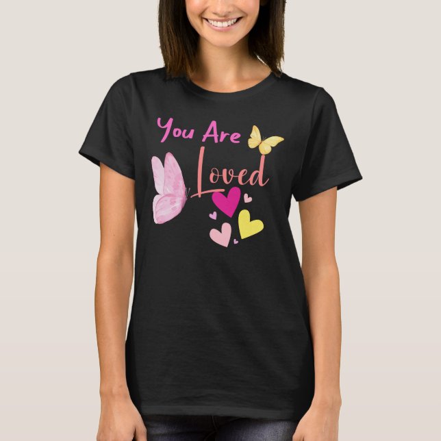 você é amada, borboleta rosa CORAÇÃO T-SHIRT (Frente)