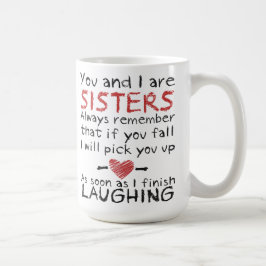 Você e eu somos caneca de café das irmãs