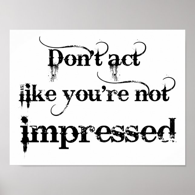 Você é Impressionante Poster Engraçado (Frente)