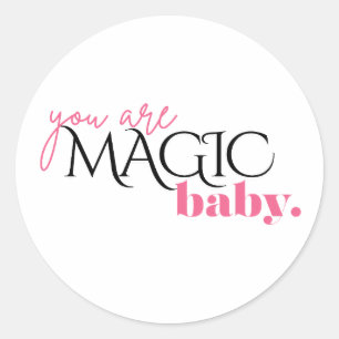 Você é MÁGICO, baby! Adesivo pop cor-de-rosa femin