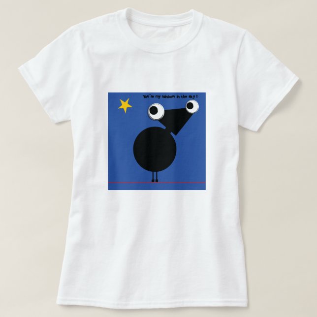 Você é meu arco-íris no céu... Camiseta (Frente do Design)