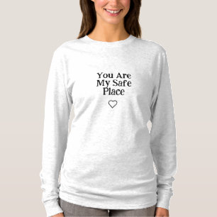 Você É Meu Lugar Seguro Camiseta Feminina