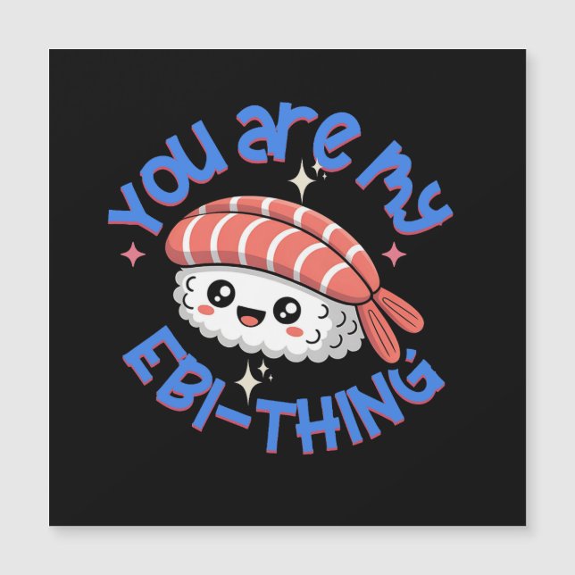 Você é minha coisa Ebi azul Sushi (Frente)