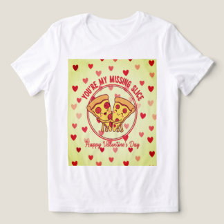 "Você é Minha Fatia Faltando" Camiseta Premium Tri
