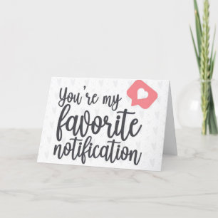 **VOCÊ É MINHA NOTIFICAÇÃO FAVORITA** CARTÃO DE AM